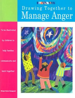 Spoločné kreslenie na zvládnutie hnevu - Drawing Together to Manage Anger