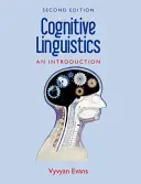 Kognitívna lingvistika: Úplný sprievodca - Cognitive Linguistics: A Complete Guide