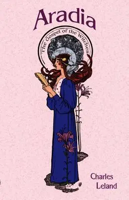 Aradia: Evanjelium čarodejníc - Aradia: The Gospel of the Witches