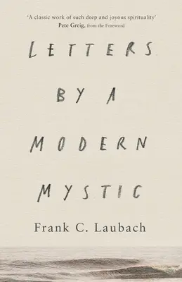 Listy moderného mystika: Úryvky z listov písaných jeho otcovi - Letters by a Modern Mystic - Excerpts From Letters Written To His Father