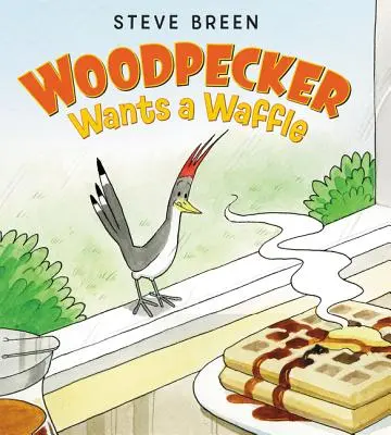 Dateľ chce vafľu - Woodpecker Wants a Waffle