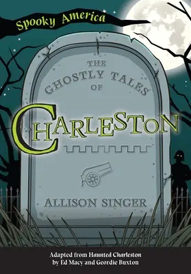 Strašidelné príbehy Charlestonu - The Ghostly Tales of Charleston