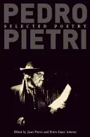 Pedro Pietri: Vybraná poézia - Pedro Pietri: Selected Poetry