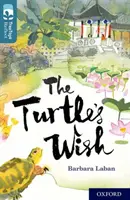 Oxford Reading Tree TreeTops Reflect: Oxford Level 19: The Turtle's Wish (Želvie prianie) - Oxford Reading Tree TreeTops Reflect: Oxford Level 19: The Turtle's Wish