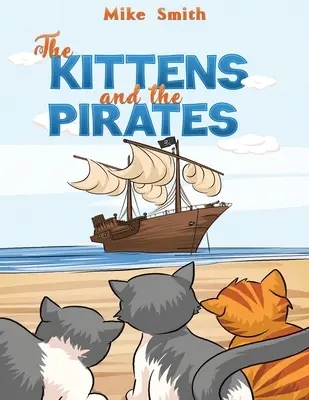 Mačiatka a piráti - The Kittens and the Pirates