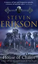 Dom reťazí - Malazská kniha padlých 4 - House of Chains - Malazan Book of the Fallen 4