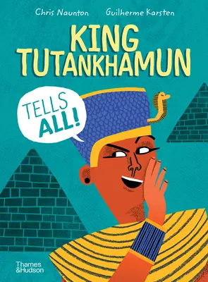 Kráľ Tutanchamon rozpráva všetko! - King Tutankhamun Tells All!