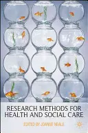 Výskumné metódy pre zdravotníctvo a sociálnu starostlivosť - Research Methods for Health and Social Care