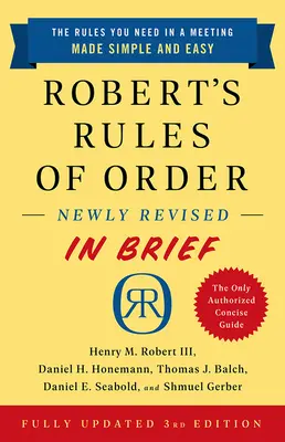 Robertov rokovací poriadok v skrátenej verzii, 3. vydanie - Robert's Rules of Order Newly Revised in Brief, 3rd Edition