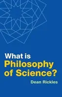 Čo je filozofia vedy? - What Is Philosophy of Science?