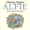 Alfie a babička - Alfie and Grandma