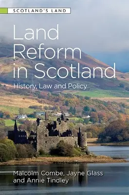 Pozemková reforma v Škótsku: História, právo a politika - Land Reform in Scotland: History, Law and Policy