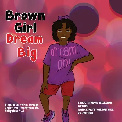 Hnedé dievča sníva vo veľkom - Brown Girl Dream Big