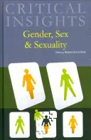Kritické postrehy: Rod, pohlavie a sexualita: Kúpa tlače zahŕňa bezplatný online prístup - Critical Insights: Gender, Sex and Sexuality: Print Purchase Includes Free Online Access