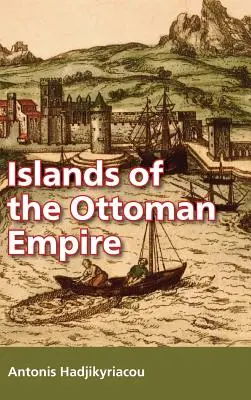 Ostrovy Osmanskej ríše - Islands of the Ottoman Empire