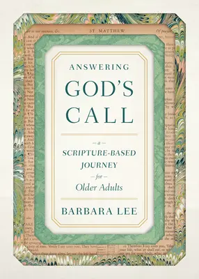 Odpovedanie na Božie volanie: Cesta pre starších ľudí založená na Písme: Výzva k povolaniu - Answering God's Call: A Scripture-Based Journey for Older Adults