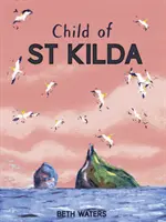 Dieťa zo St Kilda - Child of St Kilda