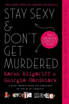 Zostaňte sexy a nenechajte sa zavraždiť: Ako sa stať sexy a byť zdravý: Definitívny návod ako na to - Stay Sexy & Don't Get Murdered: The Definitive How-To Guide