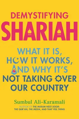 Demystifikácia šaríe: Čo je to šaría, ako funguje a prečo neovládne našu krajinu? - Demystifying Shariah: What It Is, How It Works, and Why It's Not Taking Over Our Country