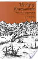 Vek renesancie: Objavovanie, prieskum a osídľovanie, 1450-1650 - The Age of Reconnaissance: Discovery, Exploration, and Settlement, 1450-1650