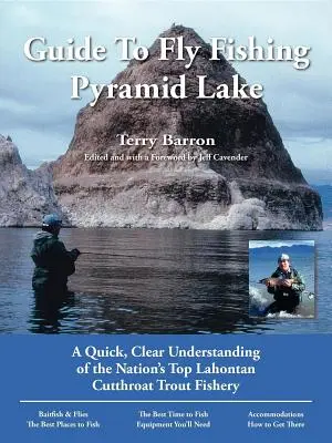 Sprievodca muškárením na jazere Pyramid: Rýchle a prehľadné informácie o najlepšom národnom love pstruhov na jazere Lahontan Cutthroat - Guide to Fly Fishing Pyramid Lake: A Quick, Clear Understanding of the Nation's Top Lahontan Cutthroat Trout Fishery
