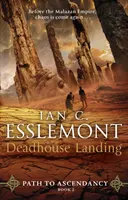 Deadhouse Landing - Path to Ascendancy Book 2