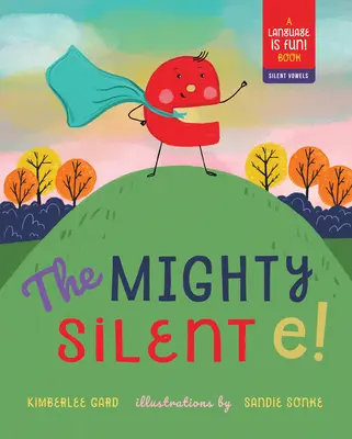 Mocné tiché E! - The Mighty Silent E!