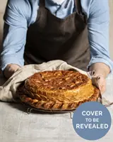 Koláčová izba: 80 dosiahnuteľných a výstavných koláčov a príloh pre milovníkov koláčov na celom svete - The Pie Room: 80 Achievable and Show-Stopping Pies and Sides for Pie Lovers Everywhere