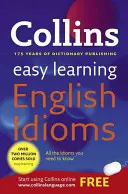 Jednoduché učenie anglických idiómov - Váš základný sprievodca presnou angličtinou - Easy Learning English Idioms - Your Essential Guide to Accurate English