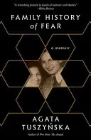 Rodinné dejiny strachu: Spomienky - Family History of Fear: A Memoir