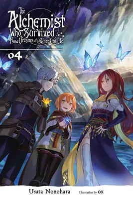 Alchymista, ktorý prežil Sny o pokojnom živote v meste, zv. 4 (Light Novel) - The Alchemist Who Survived Now Dreams of a Quiet City Life, Vol. 4 (Light Novel)