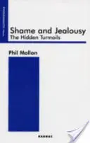 Hanba a žiarlivosť - skryté nepokoje - Shame and Jealousy - The Hidden Turmoils