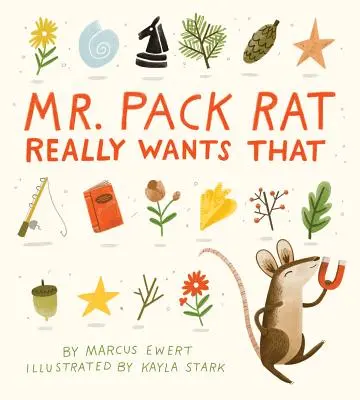 Pán potkan to naozaj chce - Mr. Pack Rat Really Wants That