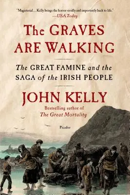 Hroby kráčajú: Veľký hladomor a sága írskeho národa - The Graves Are Walking: The Great Famine and the Saga of the Irish People