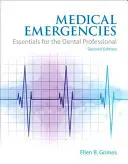 Lekárske pohotovosti: Základy pre zubného lekára - Medical Emergencies: Essentials for the Dental Professional