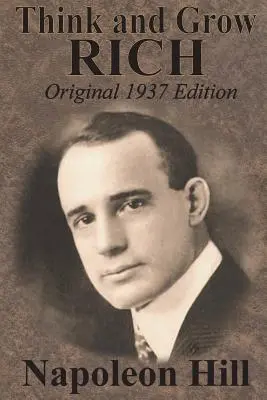 Mysli a zbohatni originálne vydanie z roku 1937 - Think And Grow Rich Original 1937 Edition