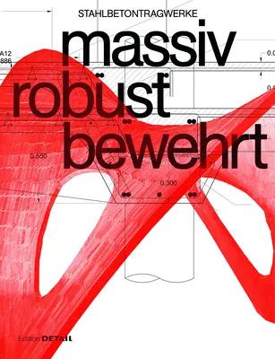 Masívne robustné odolné konštrukcie: Stahlbetontragwerke - Massiv Robust Bewehrt: Stahlbetontragwerke