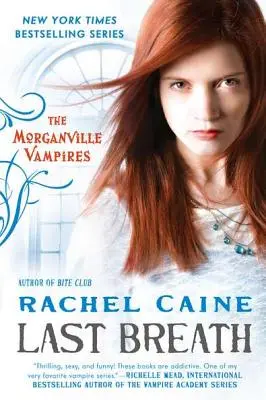 Posledný výdych: Vampíri z Morganville - Last Breath: The Morganville Vampires
