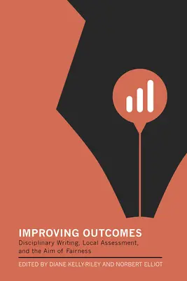 Zlepšenie výsledkov: Disciplinárne písanie, miestne hodnotenie a cieľ spravodlivosti - Improving Outcomes: Disciplinary Writing, Local Assessment, and the Aim of Fairness