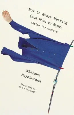 Ako začať písať (a kedy prestať): Rady pre spisovateľov - How to Start Writing (and When to Stop): Advice for Writers