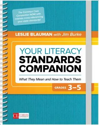 Your Literacy Standards Companion, Grades 3-5: Čo znamenajú a ako ich učiť - Your Literacy Standards Companion, Grades 3-5: What They Mean and How to Teach Them