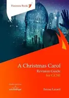 Vianočná koleda: Príručka na opakovanie pre GCSE - Christmas Carol: Revision Guide for GCSE