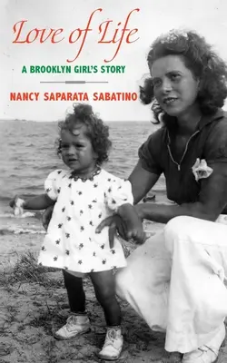 Láska k životu: Príbeh dievčaťa z Brooklynu - Love of Life: A Brooklyn Girl's Story