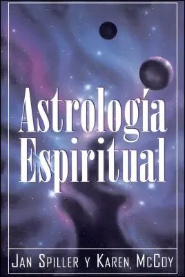 Astrologia Espiritual (Duchovná astrológia) - Astrologia Espiritual (Spiritual Astrology)