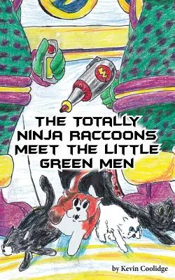 Mývalovia nindžovia sa stretávajú so zelenými mužíčkami - The Totally Ninja Raccoons Meet the Little Green Men