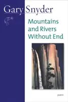 Hory a rieky bez konca: Básne - Mountains and Rivers Without End: Poem