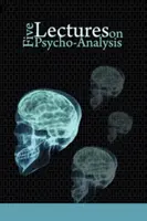 Päť prednášok o psychoanalýze - Five Lectures on Psycho-Analysis