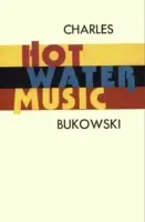 Hudba horúcej vody - Hot Water Music