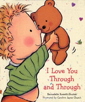 Milujem ťa skrz na skrz - I Love You Through and Through