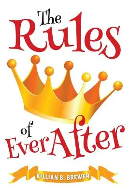 Pravidlá naveky - The Rules of Ever After